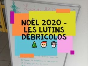 Les lutins Débricolos (Noël 2020)
